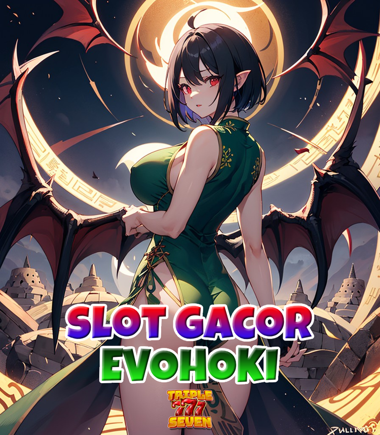 Evohoki Slot 💲 Slot IDN Dengan Depo Qris Terpercaya Pasti Turbo X500 Gacor !